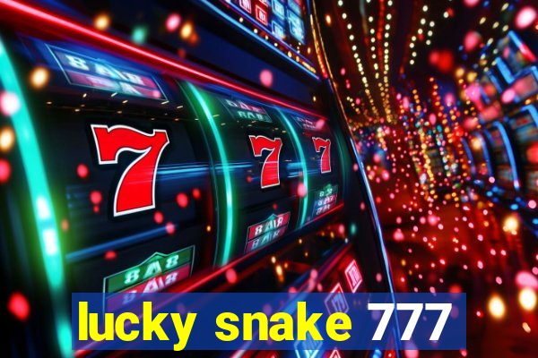 lucky snake 777